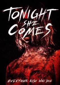 Tonight She Comes poster