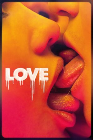 Love (2015) film poster noé