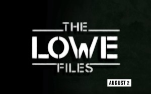 the lowe files