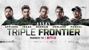 Triple Frontier (2019) film netflix poster