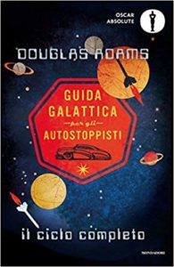 Guida galattica per gli autostoppisti. Il ciclo completo