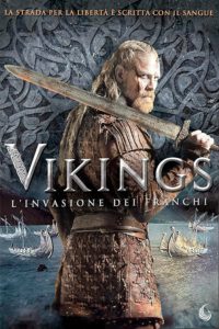 Vikings – L’Invasione dei Franchi film poster