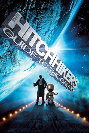 guida galattica per autostoppisti film 2005 poster