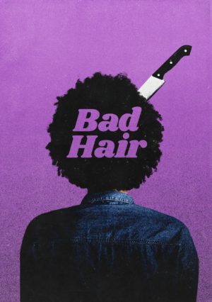 bad hair film poster 2020