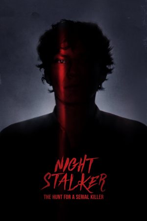 Night Stalker The Hunt For A Serial Killer serie netflix poster