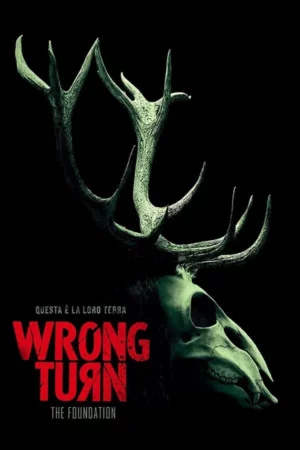 Wrong Turn - The Foundation film poster