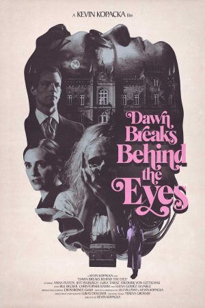 Dawn Breaks Behind the Eyes film poster