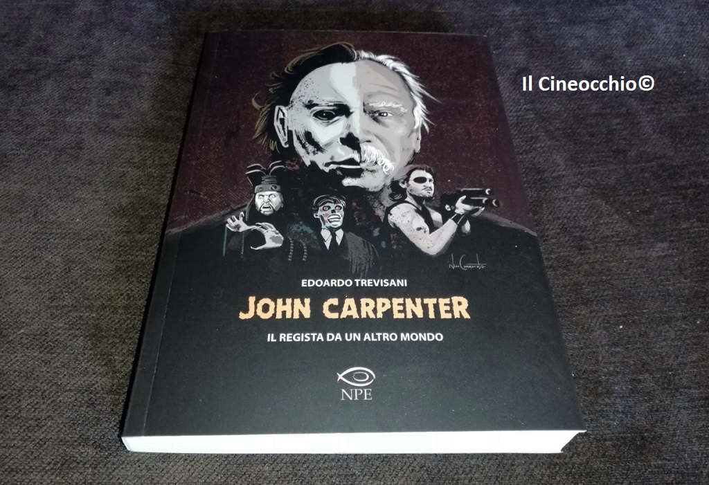 John Carpenter – Il regista da un altro mondo di Edoardo Trevisani 2021 John Carpenter – Il regista da un altro mondo di Edoardo Trevisani 2021