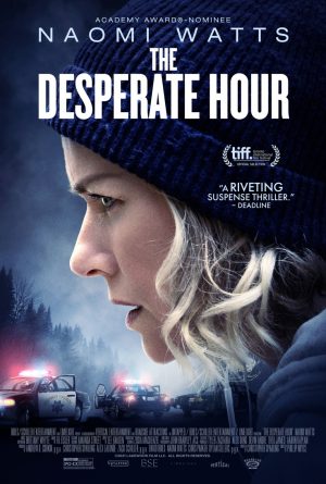 The Desperate Hour film poster 2022