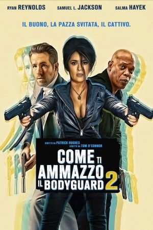 Come ti Ammazzo il Bodyguard 2 film poster 2022