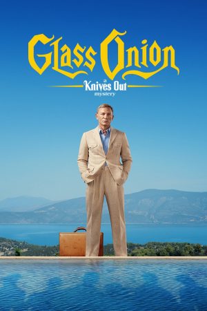 Glass Onion - Knives Out film 2022 poster