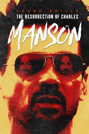 The Resurrection of Charles Manson film 2023 poster