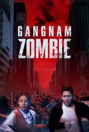 Gangnam Zombie film 2023 poster