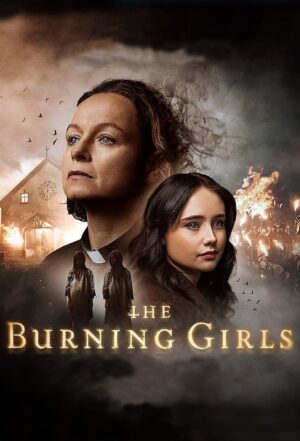 the burning girls 2023 serie poster