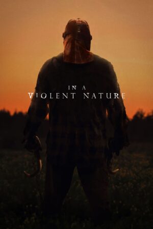 In a Violent Nature (2024) film poster