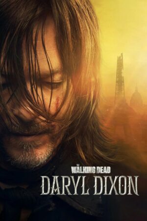 The Walking Dead Daryl Dixon (2023) serie poster