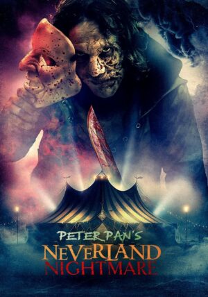 Peter Pan's Neverland Nightmare (2025) film poster