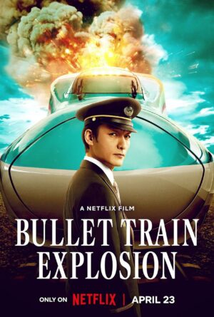 Bullet Train Explosion (2025) film poster