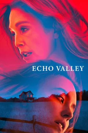 Echo Valley (2025) film poster