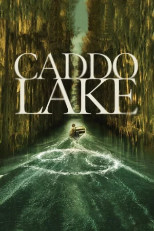 Caddo Lake (2024) film poster