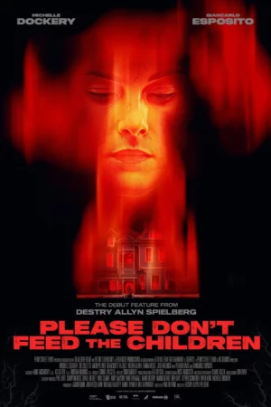 Please Don't Feed the Children (2025) film poster